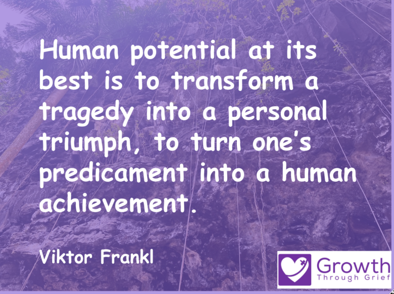Human potential at its best is to transform a tragedy into a personal triumph, to turn one’s predicament into a human achievement. Viktor Frankl